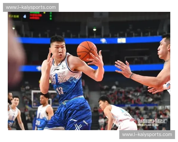天山剑气对决渤海潮汐：新疆男篮与天津男篮的硬核博弈
